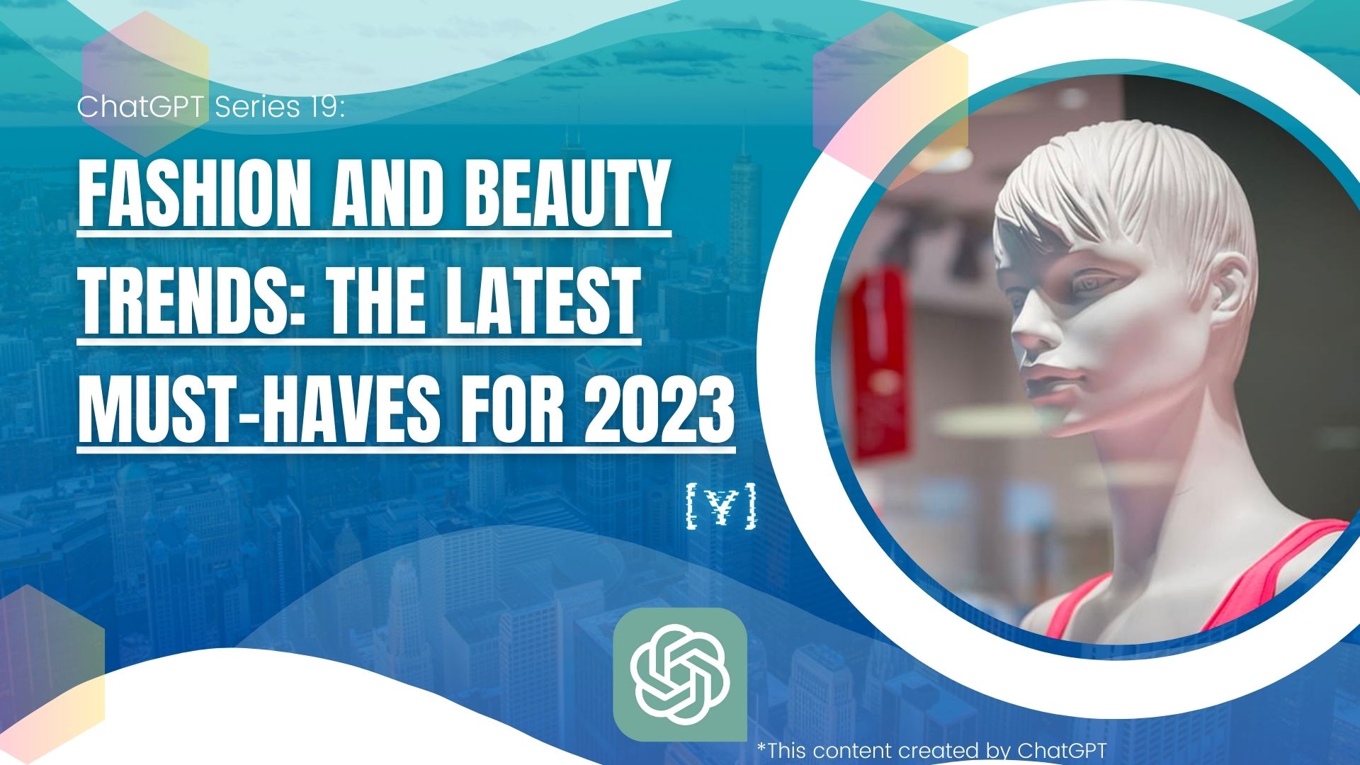 Fashion and Beauty Trends: The Latest Must-Haves for 2023