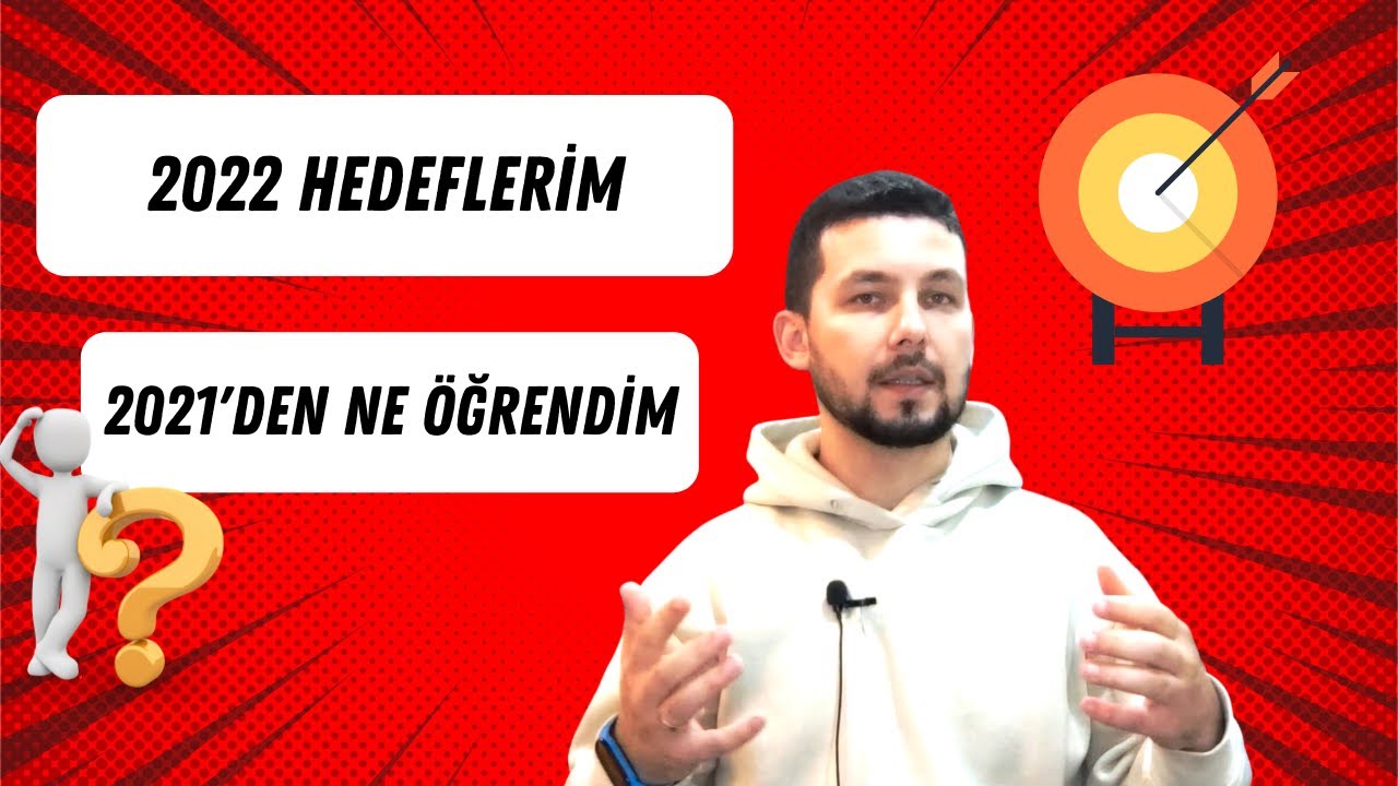 2021'den Ne Öğrendim & 2022 Hedeflerim