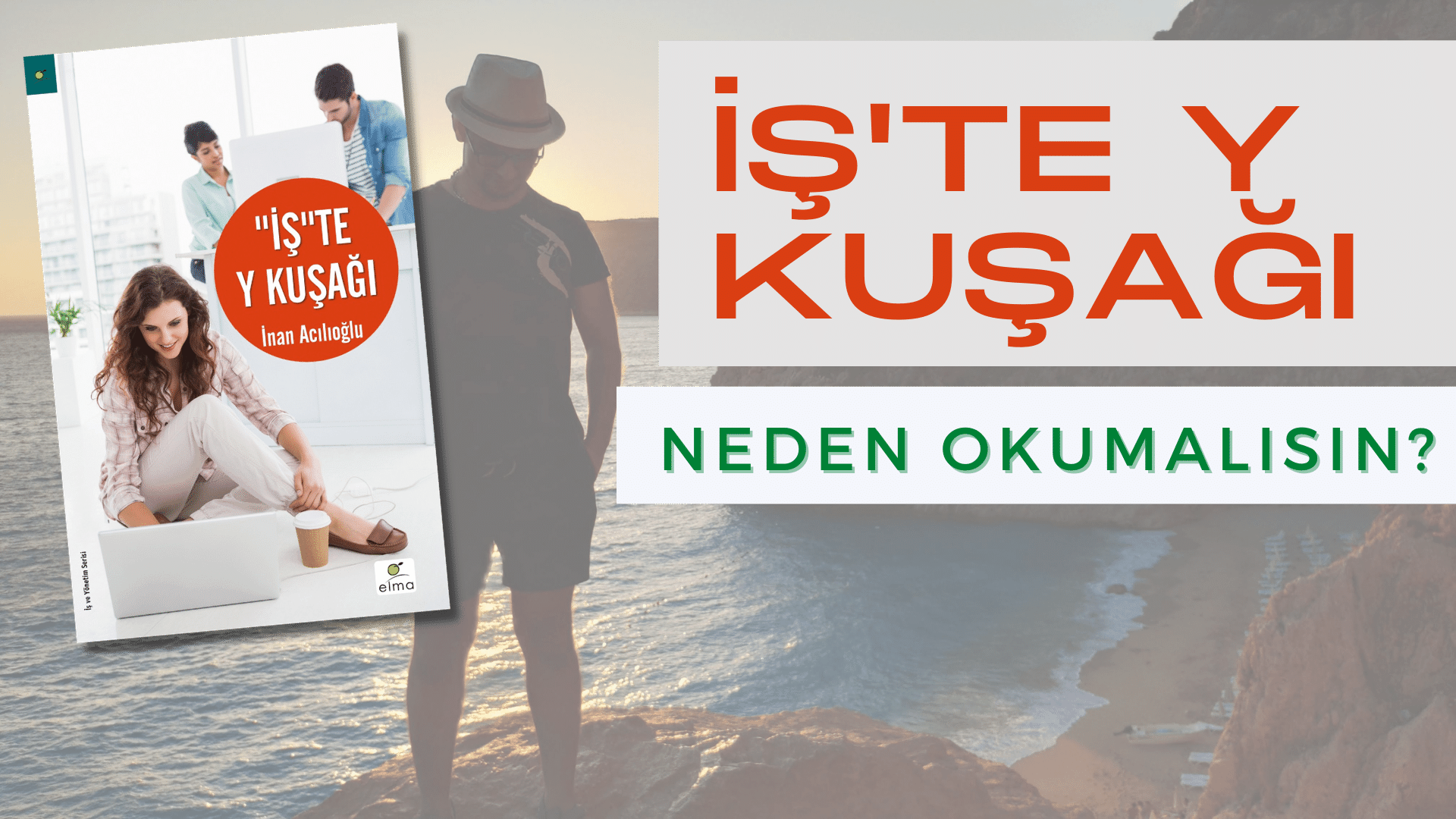 İş'te Y Kuşağı Neden Okumalısın?